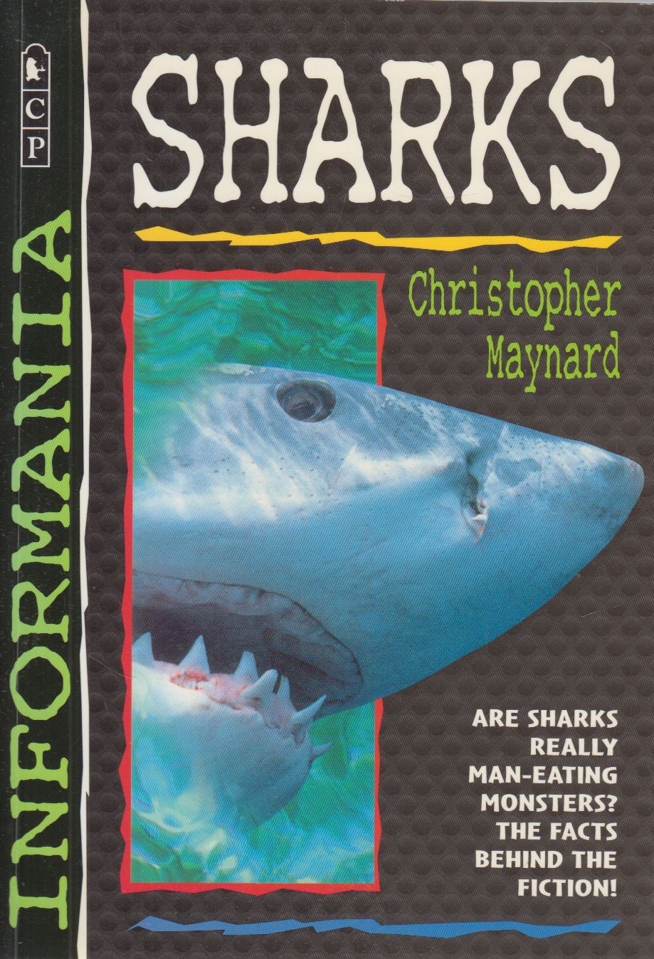 Christopher Maynard - Informania: Sharks Christopher Maynard - Informania: Sharks, Massachusetts 2000 antikvár könyv