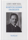 Dávid Gyula - Lehet, mert kell - Reményik Sándor emlékezete (dedikált)