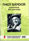 Dr. Pethő Ferenc (szerk.) - Nagy Sándor GYOE intéző, megyei főkertész születésének 100. évfordulója
