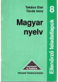 Takács Etel,Török Imre - Magyar nyelv ellenőrző feladatlapok 8.