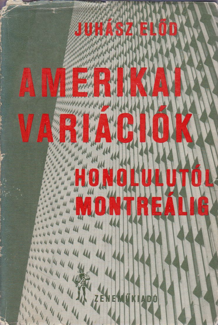 Juhász Előd - Amerikai variációk (dedikált) Juhász Előd - Amerikai variációk (dedikált), Budapest 0 antikvár könyv