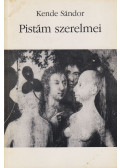 Kende Sándor - Pistám szerelmei