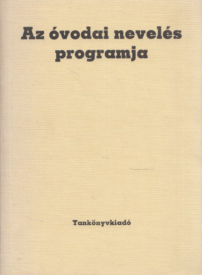 Bakonyi Pálné-Szabadi Ilona - Az óvodai nevelés programja