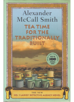 McCall Smith, Alexander - Tea Time for the Traditionally Built, New York 2009 antikvár könyv