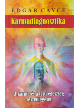 Edgar Cayce - Karmadiagnosztika Edgar Cayce - Karmadiagnosztika, Onga 0 antikvár könyv