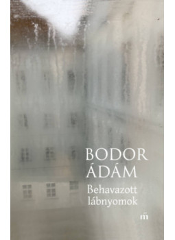 Bodor Ádám - Behavazott lábnyomok Bodor Ádám - Behavazott lábnyomok, null 2026 antikvár könyv