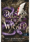 Kel Carpenter - Blessed be the Wicked - Áldottak a gonoszok