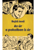 Rejtő Jenő,P. Howard - Az úr a pokolban is úr