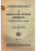 Ifj. Dr. Szabó Aladár - A keresztyén egyház története a líceumok II. osztálya számára