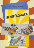 Mészáros András - Sakkpéldatár I.