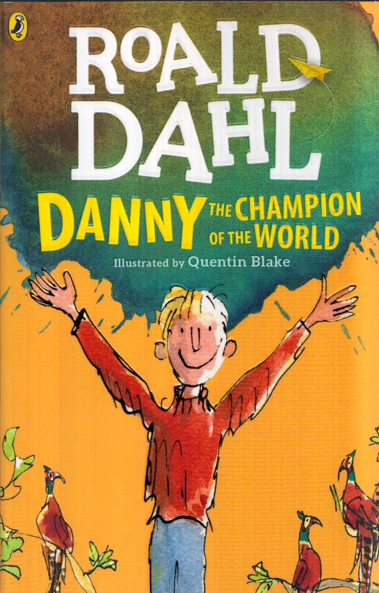 Roald Dahl - Danny the Champion of the World