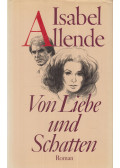 Isabel Allende - Von Liebe und Schatten