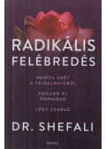 Dr. Shefali Tsabary - Radikális felébredés