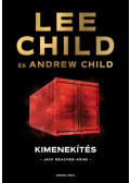Lee Child, Andrew Child - Kimenekítés