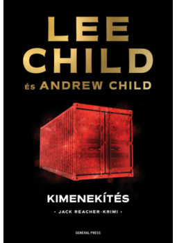 Lee Child, Andrew Child - Kimenekítés Lee Child, Andrew Child - Kimenekítés, Budapest 2026 antikvár könyv