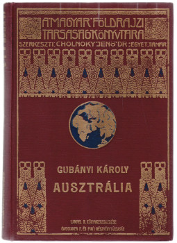 Gubányi Károly - Ausztrália Gubányi Károly - Ausztrália, Budapest 0 antikvár könyv