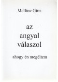 Mallász Gitta - Az angyal válaszol