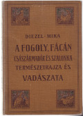 Karl Emil Diezel,Mika Károly - A fogoly, fácán, császármadár és erdei szalonka
