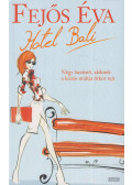 Fejős Éva - Hotel Bali