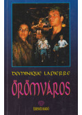Lapierre, Dominique - Örömváros