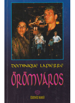 Lapierre, Dominique - Örömváros Lapierre, Dominique - Örömváros, Budapest 1993 antikvár könyv