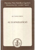Tomka Ferenc - Az evangelizáció