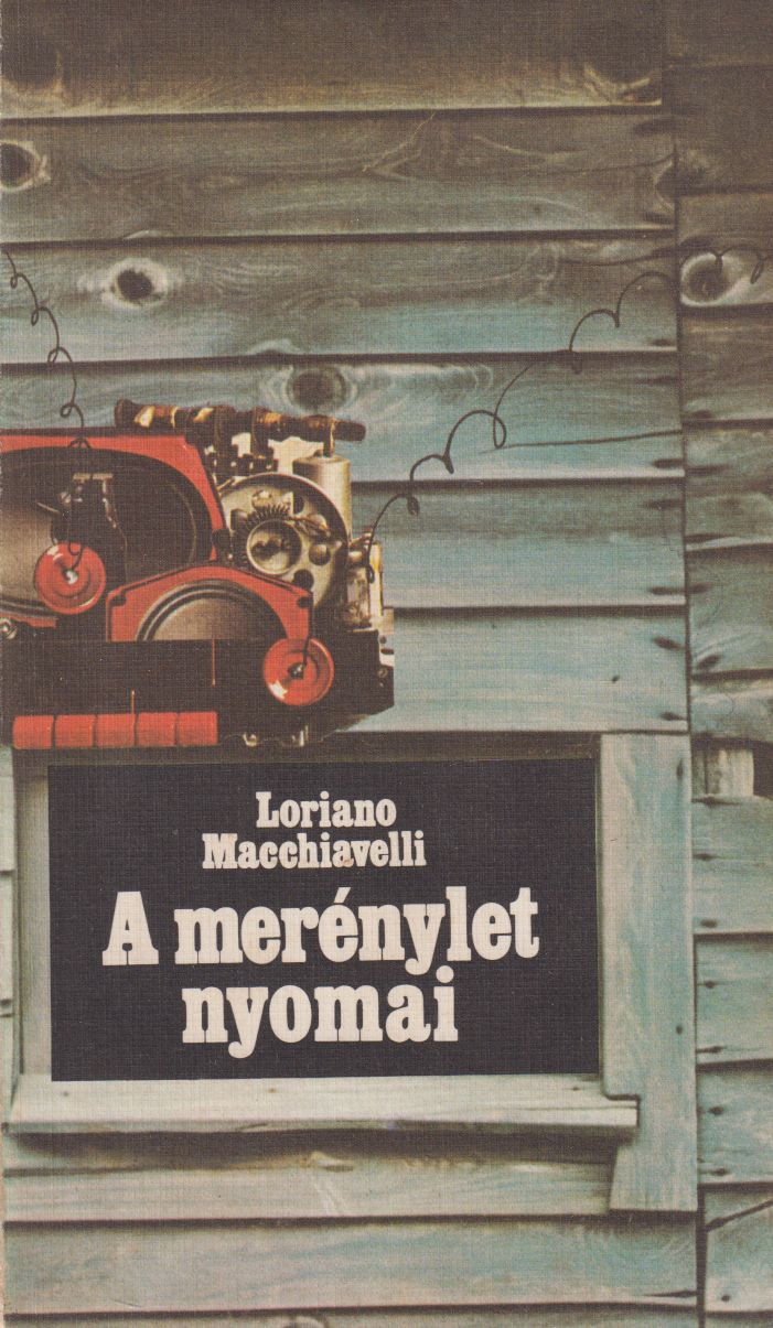 Macchiavelli, Loriano - A merénylet nyomai