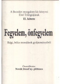 Novák József - Fegyelem, önfegyelem - Régi, bölcs mondások gyűjteményéből