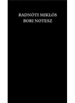 Radnóti Miklós - Bori notesz Radnóti Miklós - Bori notesz, Budapest 1985 antikvár könyv