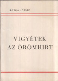Botka József - Vigyétek az örömhírt