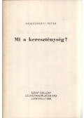 Nemeshegyi Péter - Mi a kereszténység?