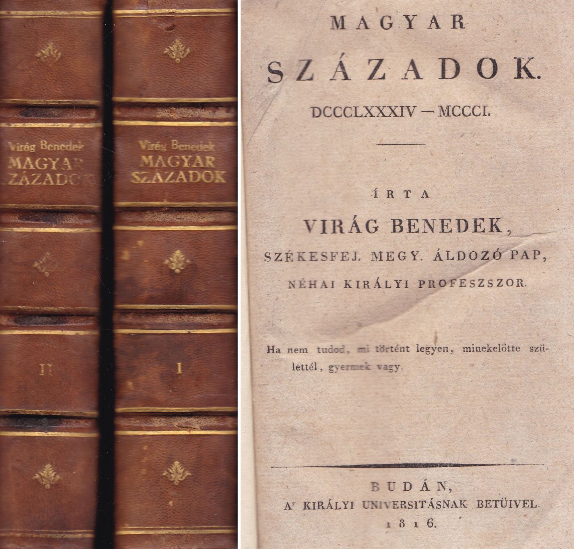 Virág Benedek - Magyar századok I-II. Virág Benedek - Magyar századok I-II., Buda 1816 antikvár könyv