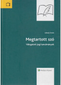Lábady Tamás - Megtartott szó