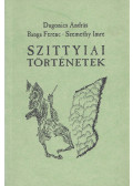 Dugonics András,Banga Ferenc,Szemethy Imre - Szittyiai történetek