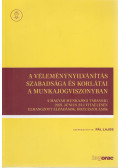 Pál Lajos - A véleménynyilvánítás szabadsága és korlátai a munkajogviszonyban