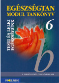 Jámbor Gyuláné,Kiss Ferenc - Egészségtan 6. Modul tankönyv