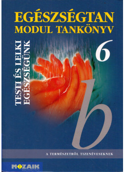 Jámbor Gyuláné, Kiss Ferenc - Egészségtan 6. Modul tankönyv Jámbor Gyuláné, Kiss Ferenc - Egészségtan 6. Modul tankönyv, null 2002 antikvár könyv