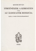 Kocsis István - Történészek a kereszten avagy az áldozatok bosszúja (dedikált)