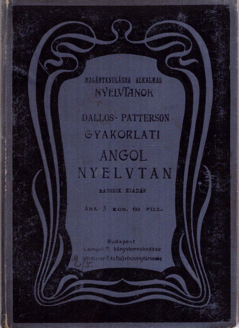 Dallos Gyula - Gyakorlati angol nyelvtan