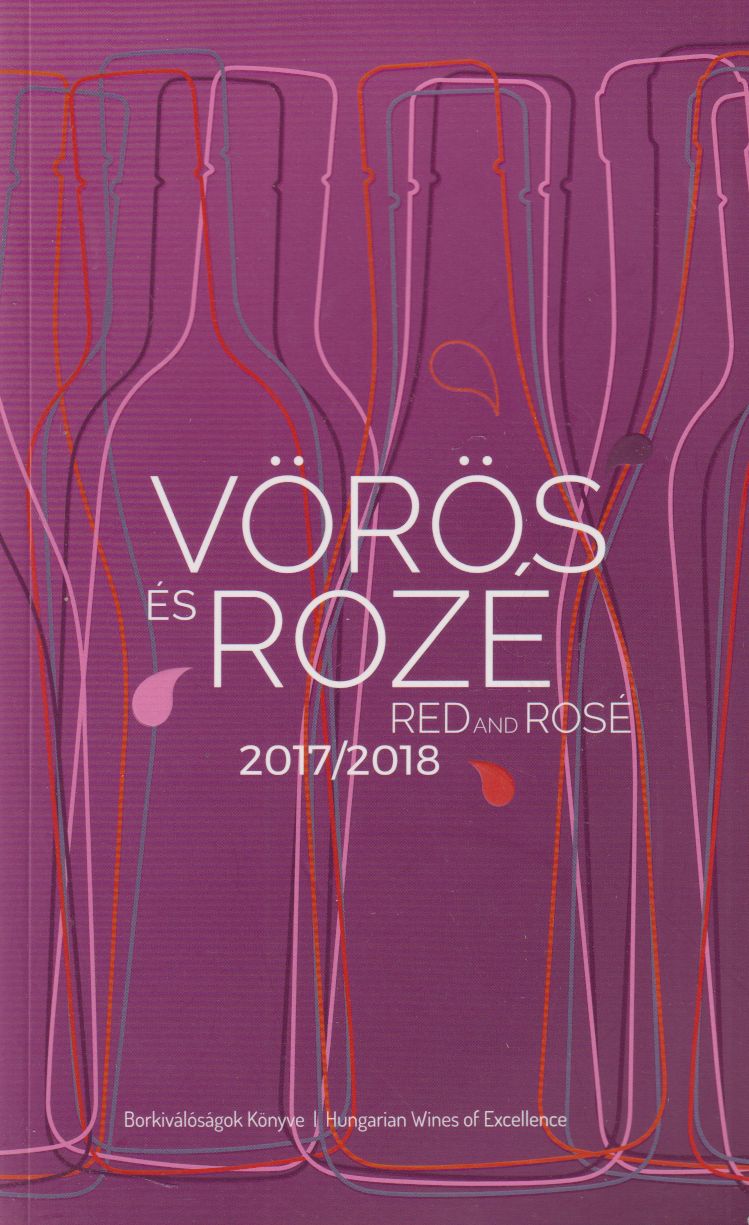 Horkay András (szerk.) - Vörös és Rozé 2017/2018 Horkay András (szerk.) - Vörös és Rozé 2017/2018, Budapest 0 antikvár könyv