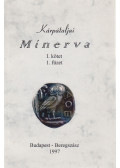 Lator László,Soós Kálmán ,S. Benedek András,Udvari István,Vári Fábián László - Kárpátaljai Minerva I. kötet, 1-2. füzet