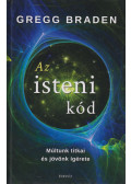 Gregg Braden - Az isteni kód