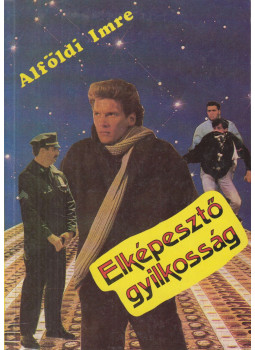 Alföldi Imre - Elképesztő gyilkosság Alföldi Imre - Elképesztő gyilkosság, Budapest 1990 antikvár könyv