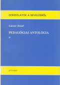 Gácser József - Pedagógiai antológia II.
