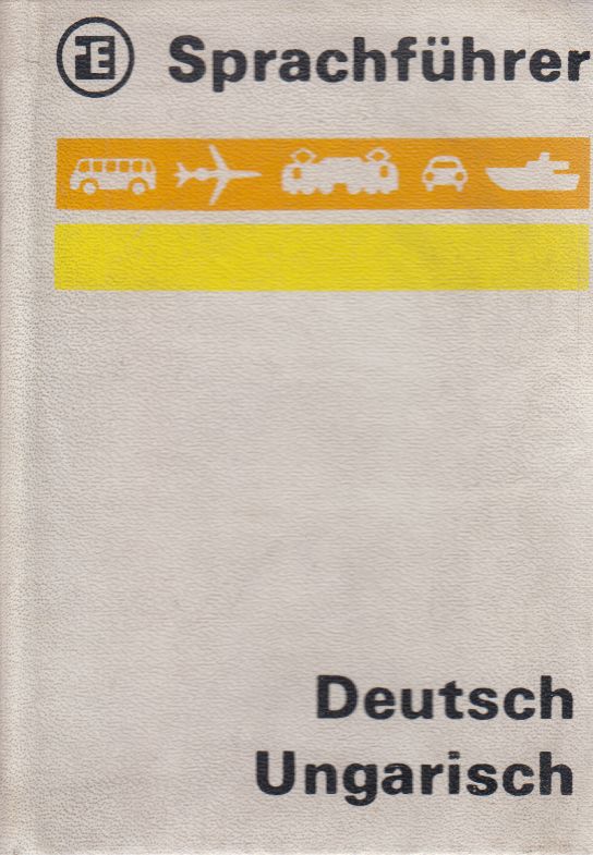 Weissling, Heinrich - Sprachführer deutsch-ungarisch