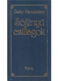 Mandelstam, Oszip - Sófényű csillagok