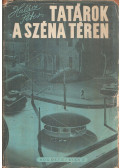 Halász Péter - Tatárok a Széna-téren (dedikált)