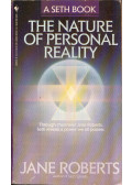 Jane Roberts - The Nature of Personal Reality: A Seth Book