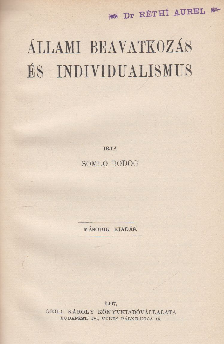Somló Bódog - Állami beavatkozás és individualizmus
