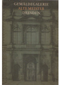 Dr. Angelo Walther (szerk.) - Gemäldegalerie Alte Meister Dresden